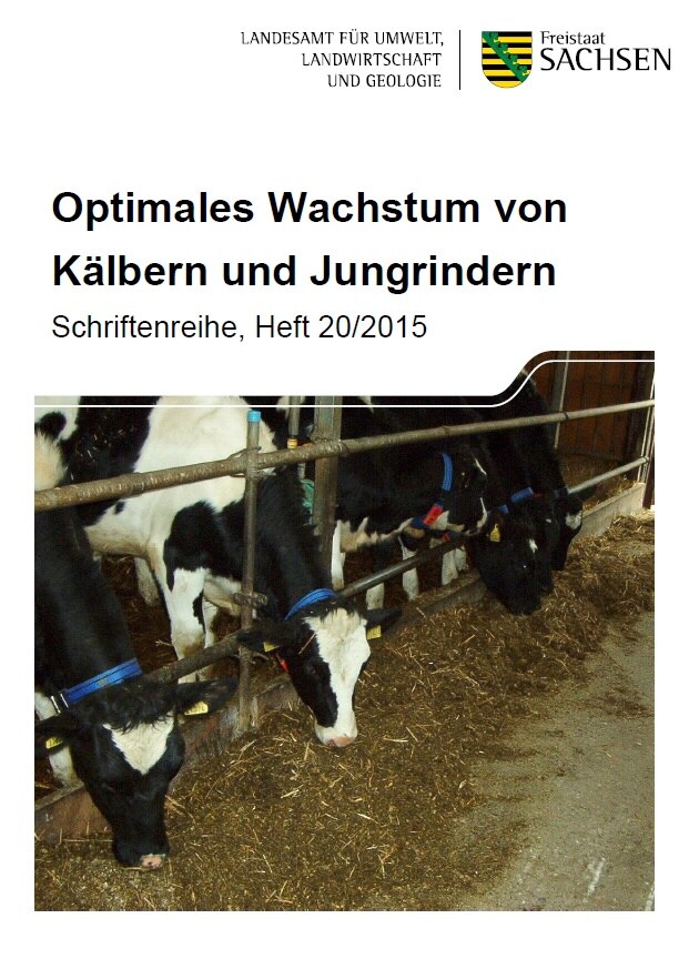 Schriftenreihe Heft 20/2015, Optimales Wachstum von Kälbern und Jungrindern