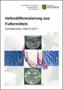 Schriftenreihe, Heft 31/2011, Hefendifferenzierung aus Futtermitteln 